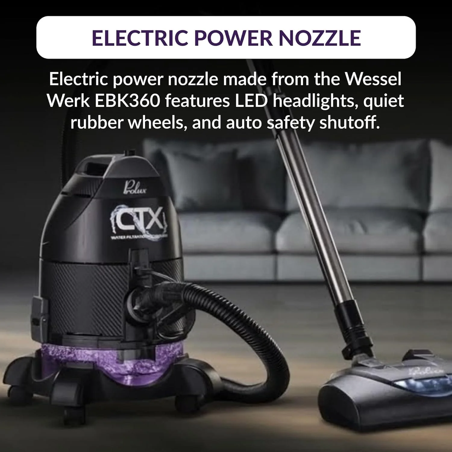Prolux CTX ELITE Water Filtration Bagless Canister Vacuum Cleaner w/ Prolux Storm Shampooer Kit - Image 4